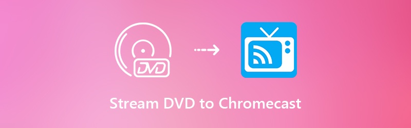 Cast DVD to Chromecast