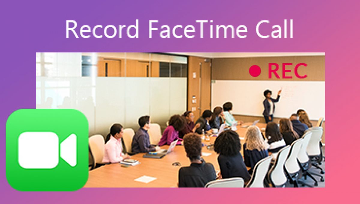 record video on mac with facetime record video on mac with facetime