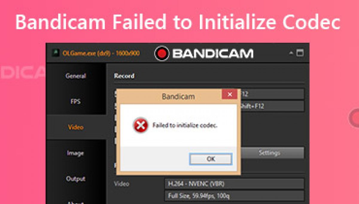 Bandicam ไม่สามารถเริ่มต้น Codec ได้ - จะแก้ไขปัญหานี้ได้อย่างไร?