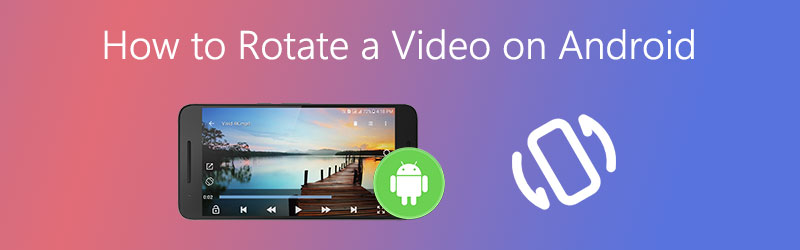 Cómo rotar video en Android