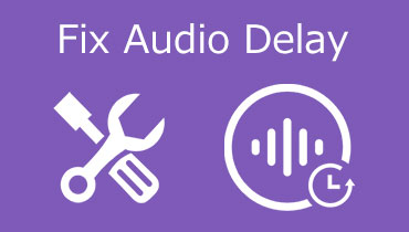 Fix Audio Delay