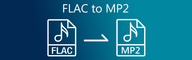 FLAC से MP2