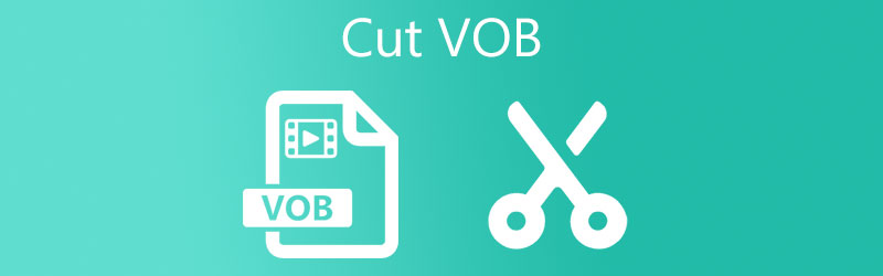 Cut VOB