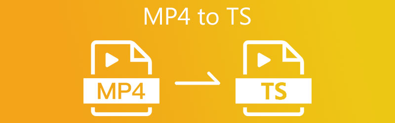 5 วิธีที่ดีที่สุดในการแปลงไฟล์ Mp4 เป็น Ts บน Windows/Mac