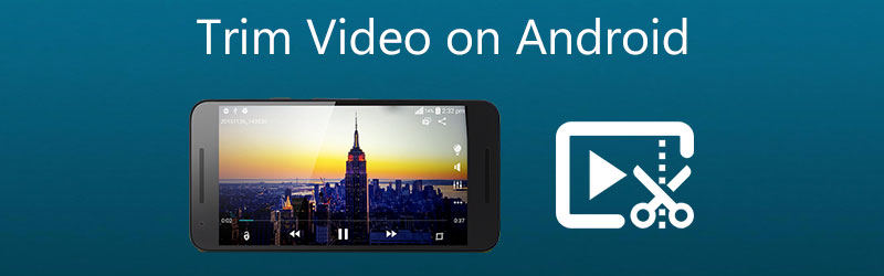 Android पर वीडियो ट्रिम करें