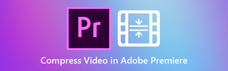 Mampatkan Video dalam Adobe Premiere