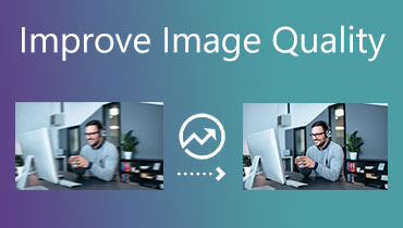 Îmbunătățiți calitatea imaginii
