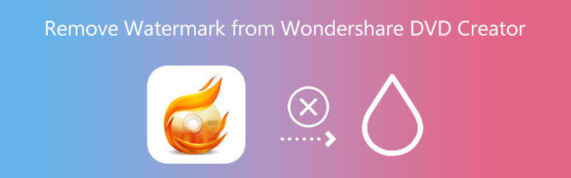 Remove Watermark from Wondershare DVD Creator