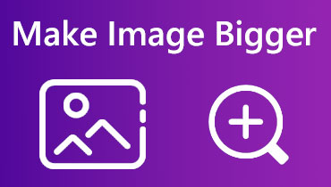 Faceți imaginile mai mari