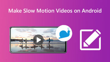 Lav slowmotion-videoer på Android