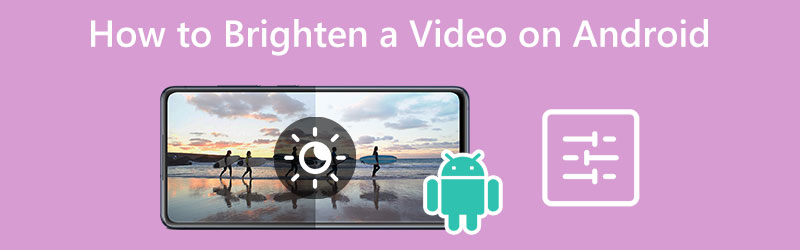 Brighten Video on Android