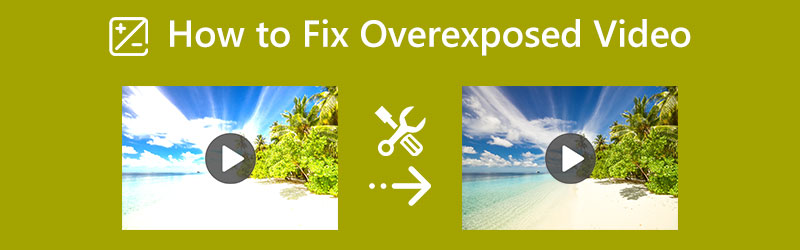 Fix Overexposed Video