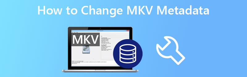How to Change MKV Metadata