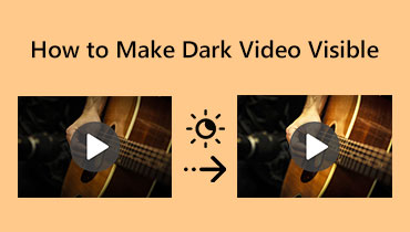 How to Make Dark Video Visible Brighter s