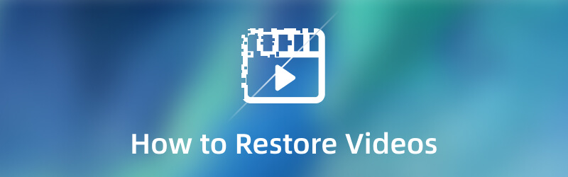 How to Restore Videos