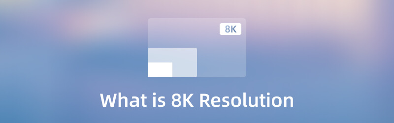 Wat is 8K-resolutie