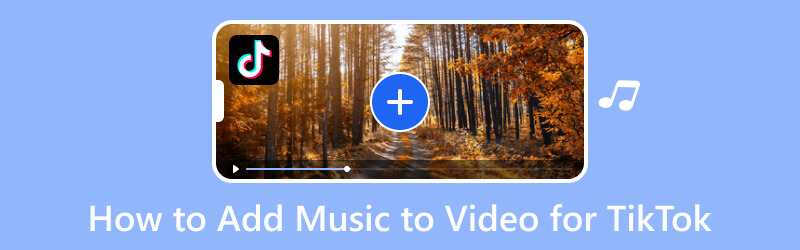 Add Music to Video for TikTok