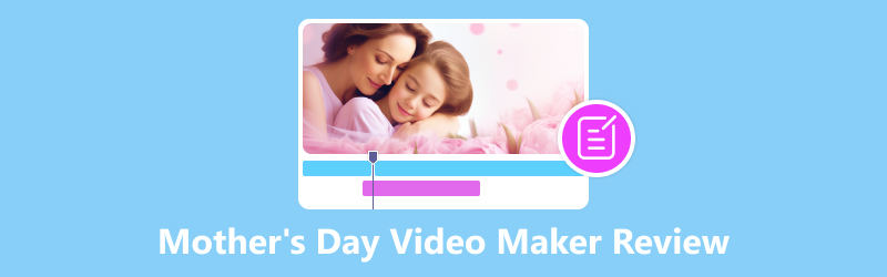 Revizuirea Video Maker pentru Ziua Mamei