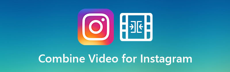 Kết hợp video cho Instagam