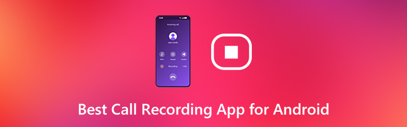 Meilleure application d'enregistrement d'appels pour Android