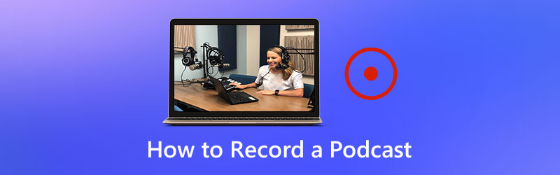 Cum să înregistrați un podcast