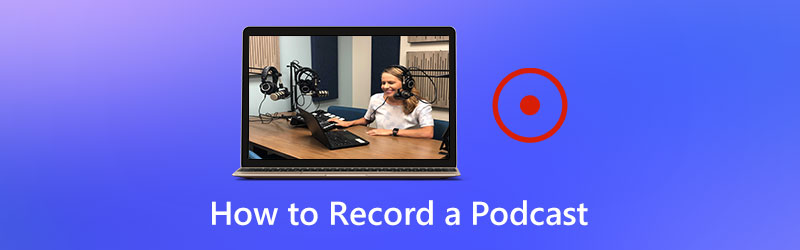 How to Record a Podcast