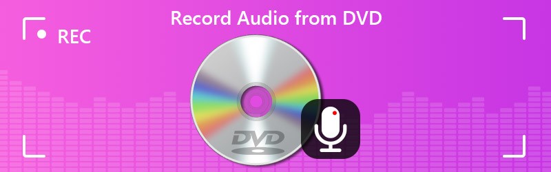 डीवीडी से ऑडियो रिकॉर्ड करें