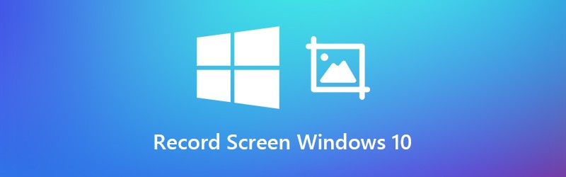 记录屏幕Windows 10