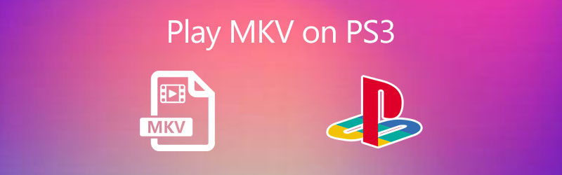 قم بتشغيل ملفات MKV على PS3