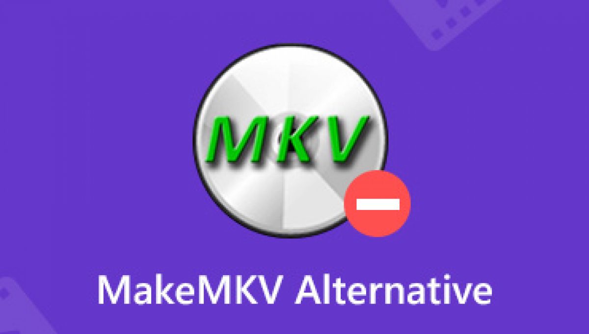 Use Makemkv Alternatives To Get More Interesting Dvd Blu Ray Features Use Makemkv Alternatives To Get More Interesting Dvd Blu Ray Features